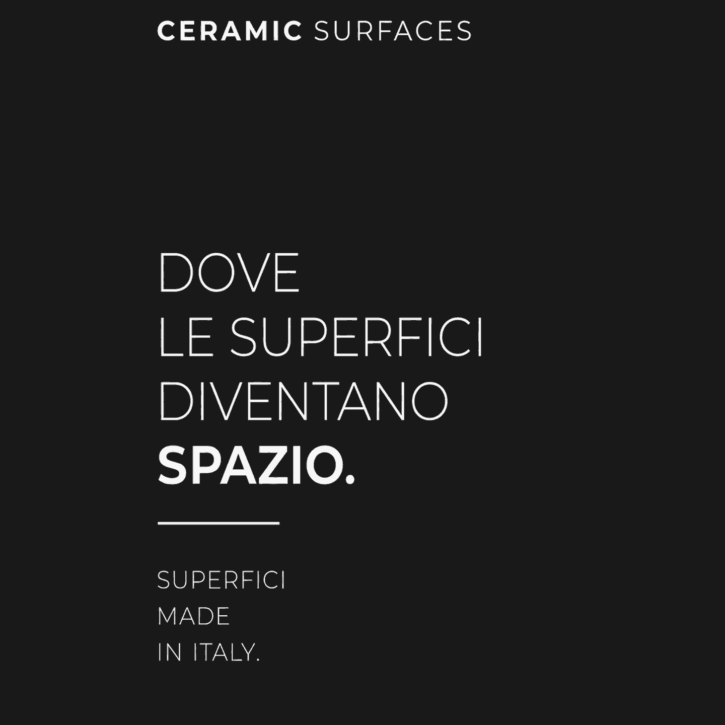 Grafica con testo "Dove le superfici diventano spazio"